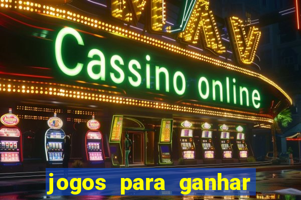 jogos para ganhar dinheiro sem depositar