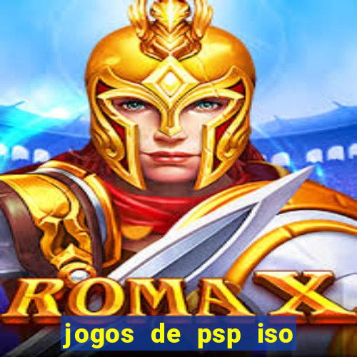 jogos de psp iso pt br