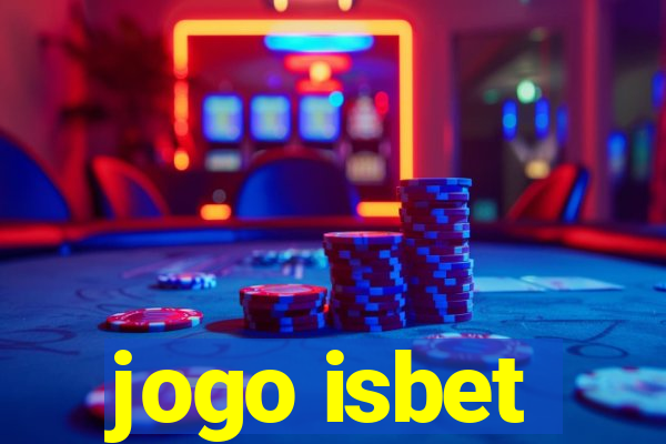 jogo isbet