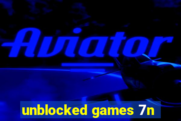 unblocked games 7n