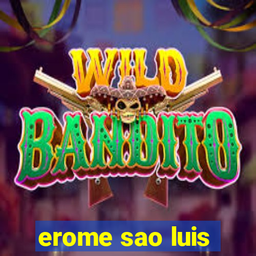 erome sao luis