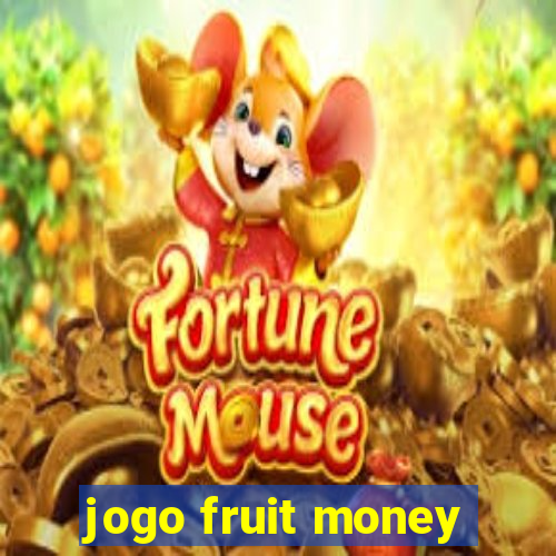 jogo fruit money