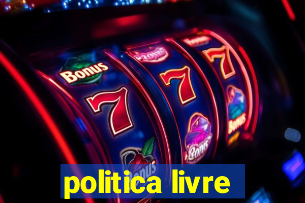 politica livre