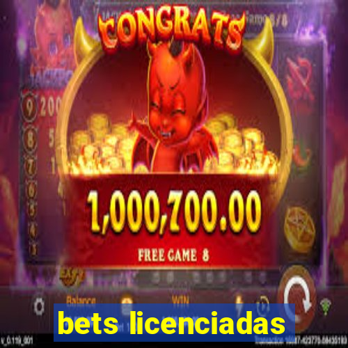 bets licenciadas