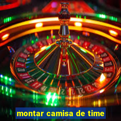 montar camisa de time