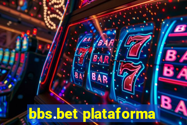 bbs.bet plataforma