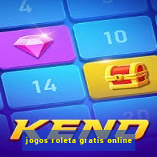 jogos roleta gratis online