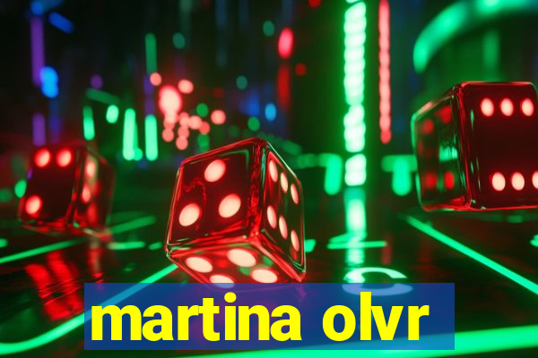 martina olvr