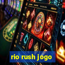 rio rush jogo