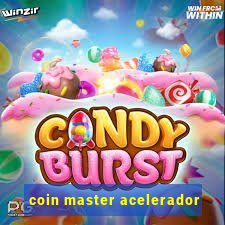 coin master acelerador