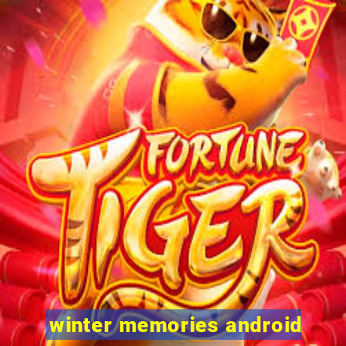 winter memories android