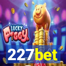 227bet