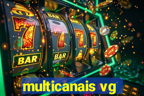 multicanais vg