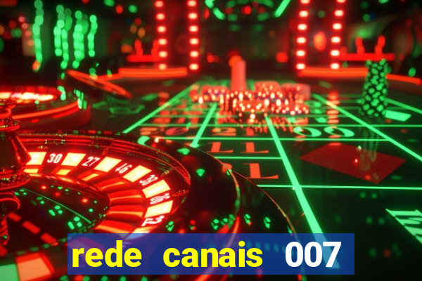 rede canais 007 cassino royale