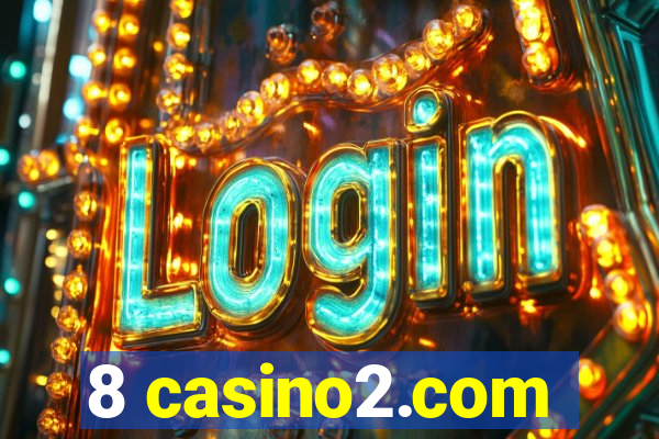 8 casino2.com