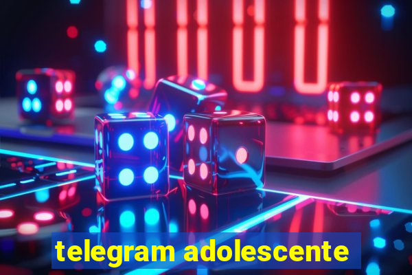 telegram adolescente