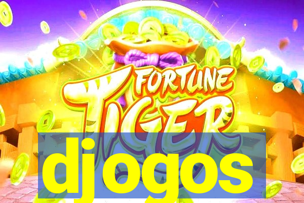 djogos