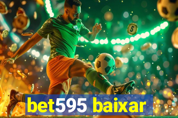 bet595 baixar