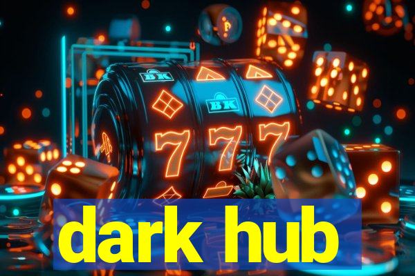 dark hub