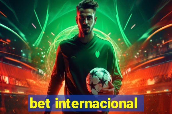 bet internacional