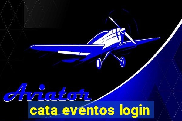 cata eventos login