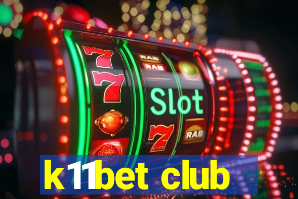 k11bet club