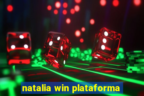 natalia win plataforma