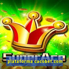 plataforma cacobet.com