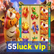 55luck vip