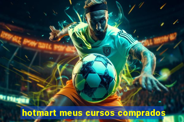 hotmart meus cursos comprados