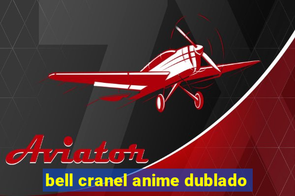 bell cranel anime dublado