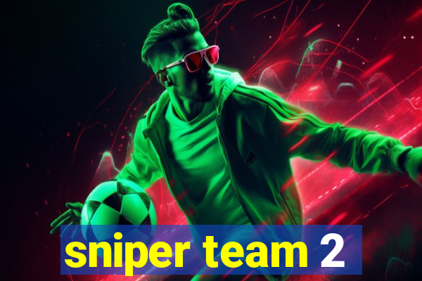 sniper team 2