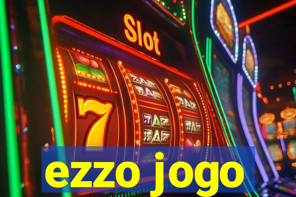 ezzo jogo