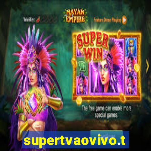 supertvaovivo.tv