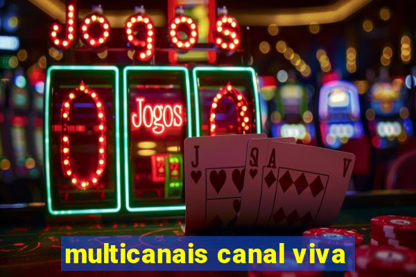 multicanais canal viva