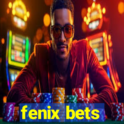 fenix bets