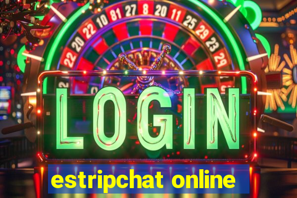 estripchat online