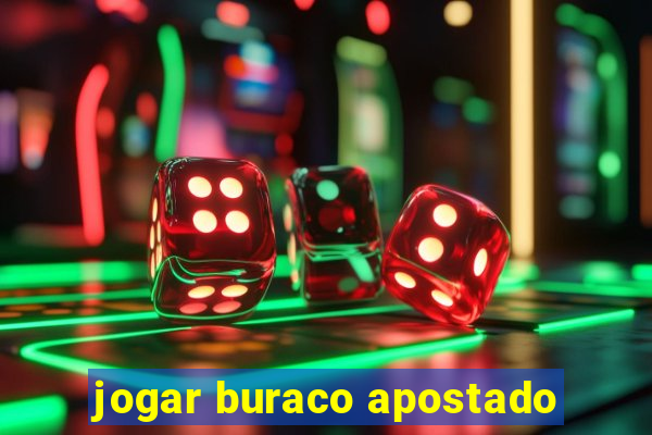 jogar buraco apostado