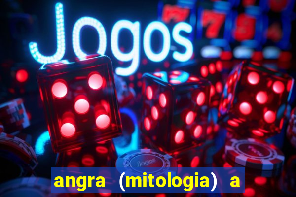 angra (mitologia) a deusa do fogo na mitologia tupi-guarani