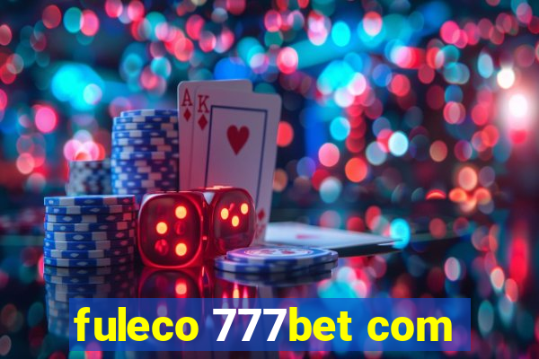 fuleco 777bet com