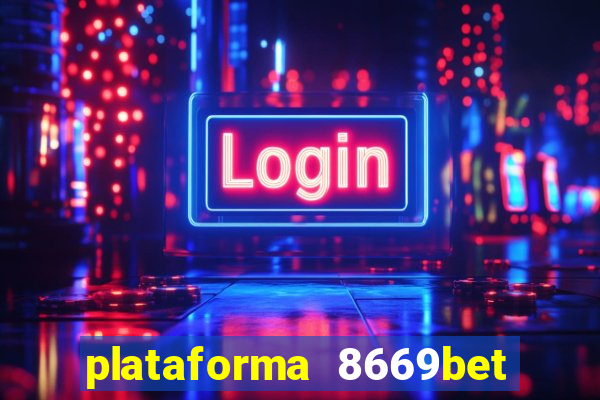 plataforma 8669bet é confiável