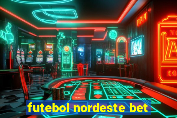 futebol nordeste bet