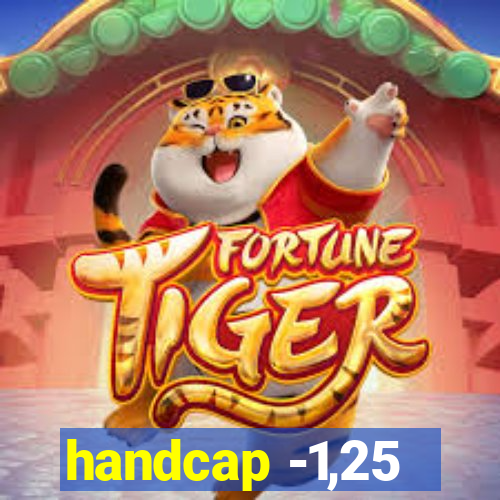 handcap -1,25