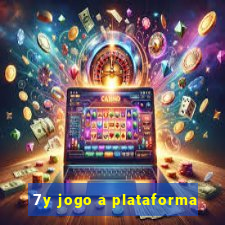 7y jogo a plataforma