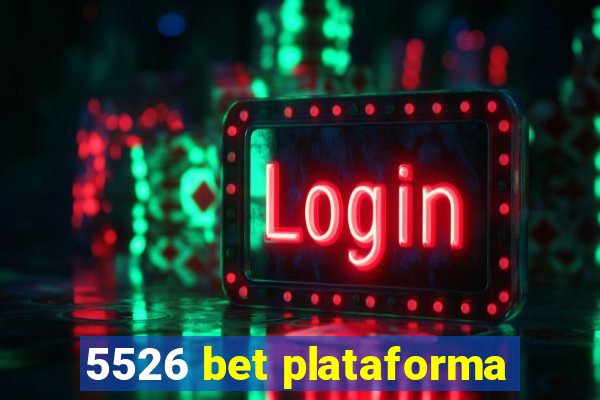 5526 bet plataforma