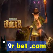 9r bet .com