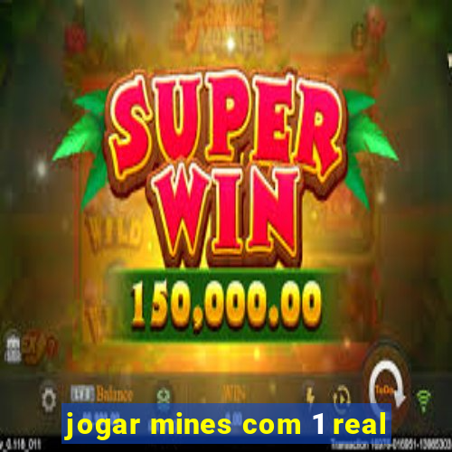 jogar mines com 1 real