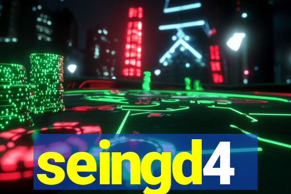 seingd4