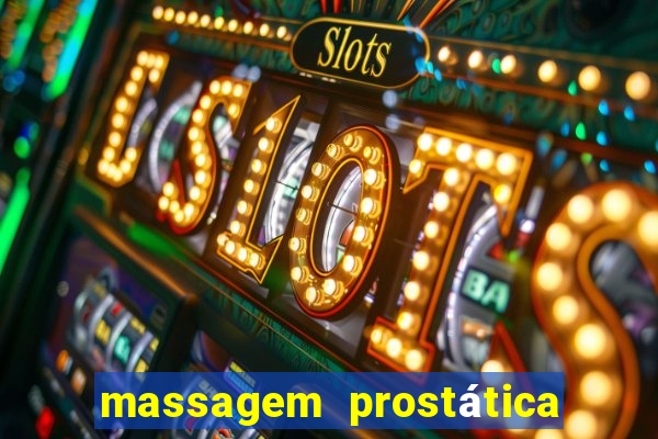 massagem prostática são paulo