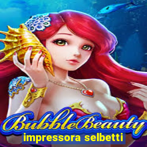 impressora selbetti